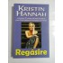 REGASIRE - KRISTIN HANNAH REGASIRE - KRISTIN HANNAH